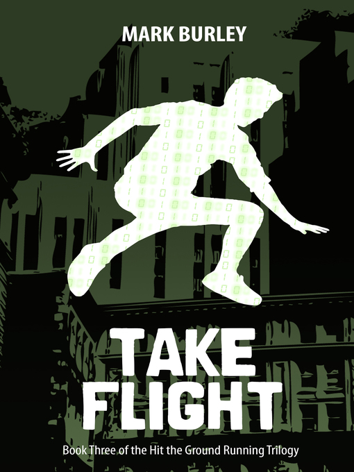 Title details for Take Flight (Hit the Ground Running Series Book 3 by Mark Burley - Available